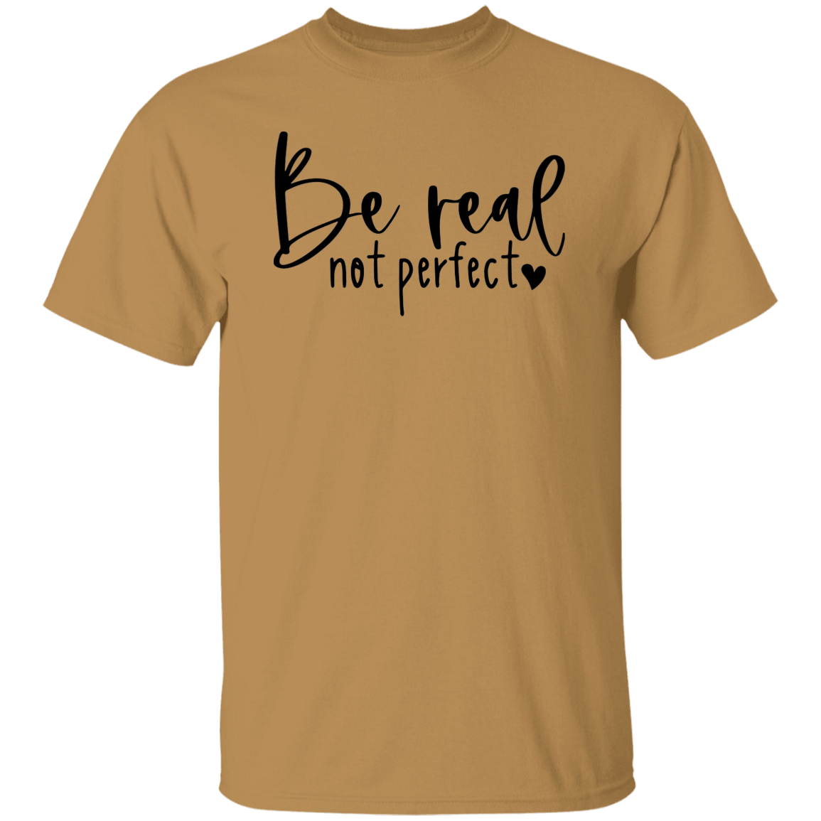 Be Real Tee